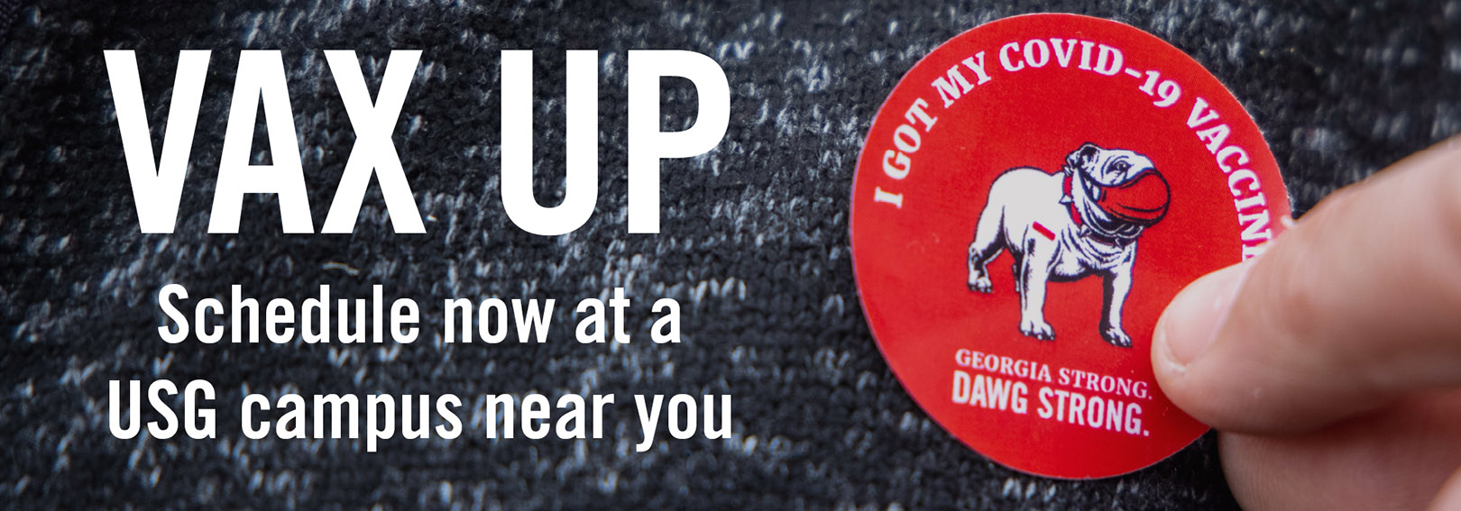 A graphic that says "VAX UP - Schedule now at a USG campus near you.".